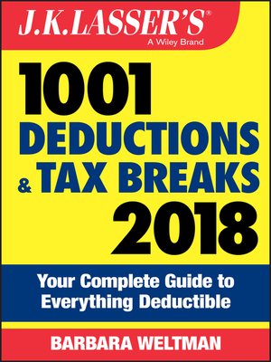 cover image of J.K. Lasser's 1001 Deductions and Tax Breaks 2018